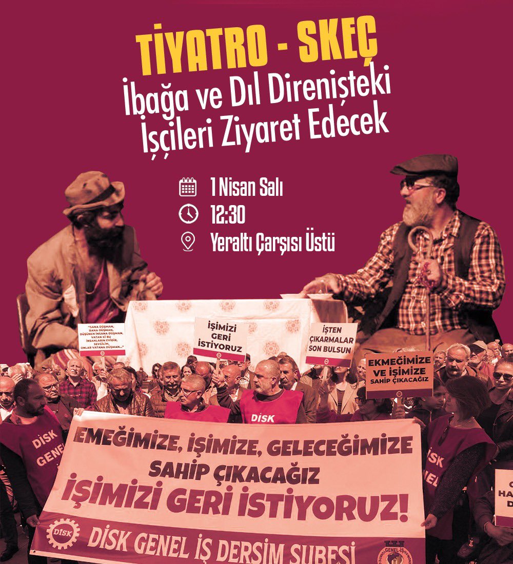 Kayyım tarafından işten atılan direnişteki Dersim Belediyesi işçilerine destek için Yeraltı Çarşısı Üstü’nde tiyatro-skeç gösterimi gerçekleştirilecek. Tüm Dersim halkını direnişteki işçileri desteğe çağırıyoruz! 
#Dersim