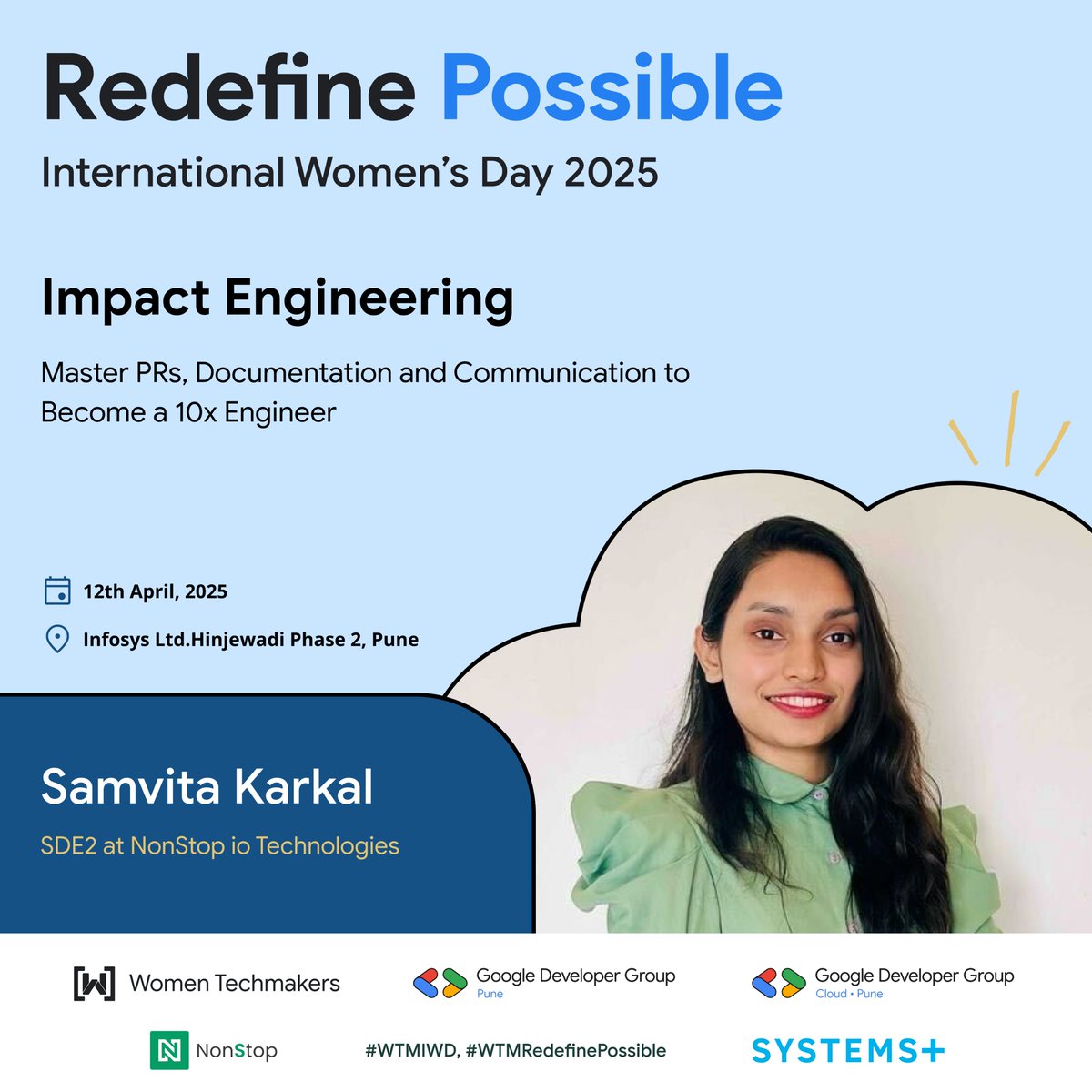 Meet Samvita Karkal, SDE2 at NonStop io Technologies!

🎙️Topic – "Impact Engineering" dives into PRs, docs &amp; communication for becoming a 10x engineer

📅 12th April, 2025 | 📍 Infosys, Pune

🔗 Register now:tinyurl.com/Gdgpune

#WTMIWD #RedefinePossible #IWD2025