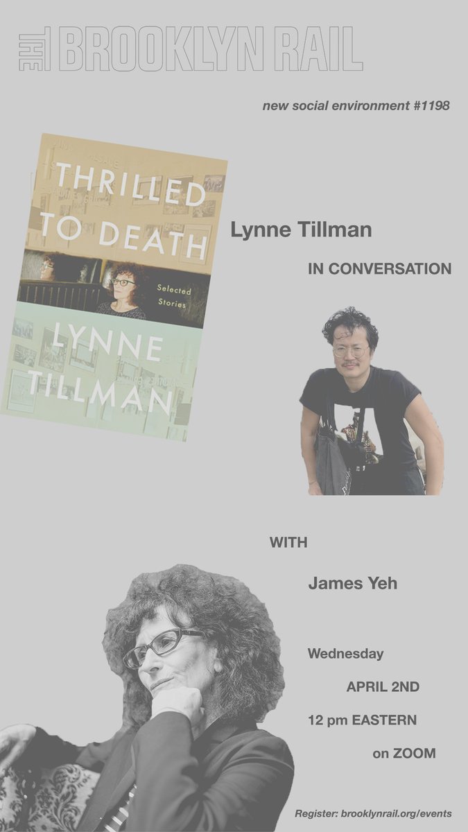 The Brooklyn Rail (@thebrooklynrail) on Twitter photo Join us as we welcome Lynne Tillman (<a href="/glossitis/">Lynne Tillman</a>) for a conversation with James Yeh (<a href="/jamesyeh/">James Yeh</a>) on her latest collection THRILLED TO DEATH (<a href="/softskull/">Soft Skull Press</a>) this Wednesday, April 2nd, at a special time of 12 pm Eastern in the Zoom: bit.ly/4cnm6X1 Join us as we welcome Lynne Tillman (<a href="/glossitis/">Lynne Tillman</a>) for a conversation with James Yeh (<a href="/jamesyeh/">James Yeh</a>) on her latest collection THRILLED TO DEATH (<a href="/softskull/">Soft Skull Press</a>) this Wednesday, April 2nd, at a special time of 12 pm Eastern in the Zoom: bit.ly/4cnm6X1