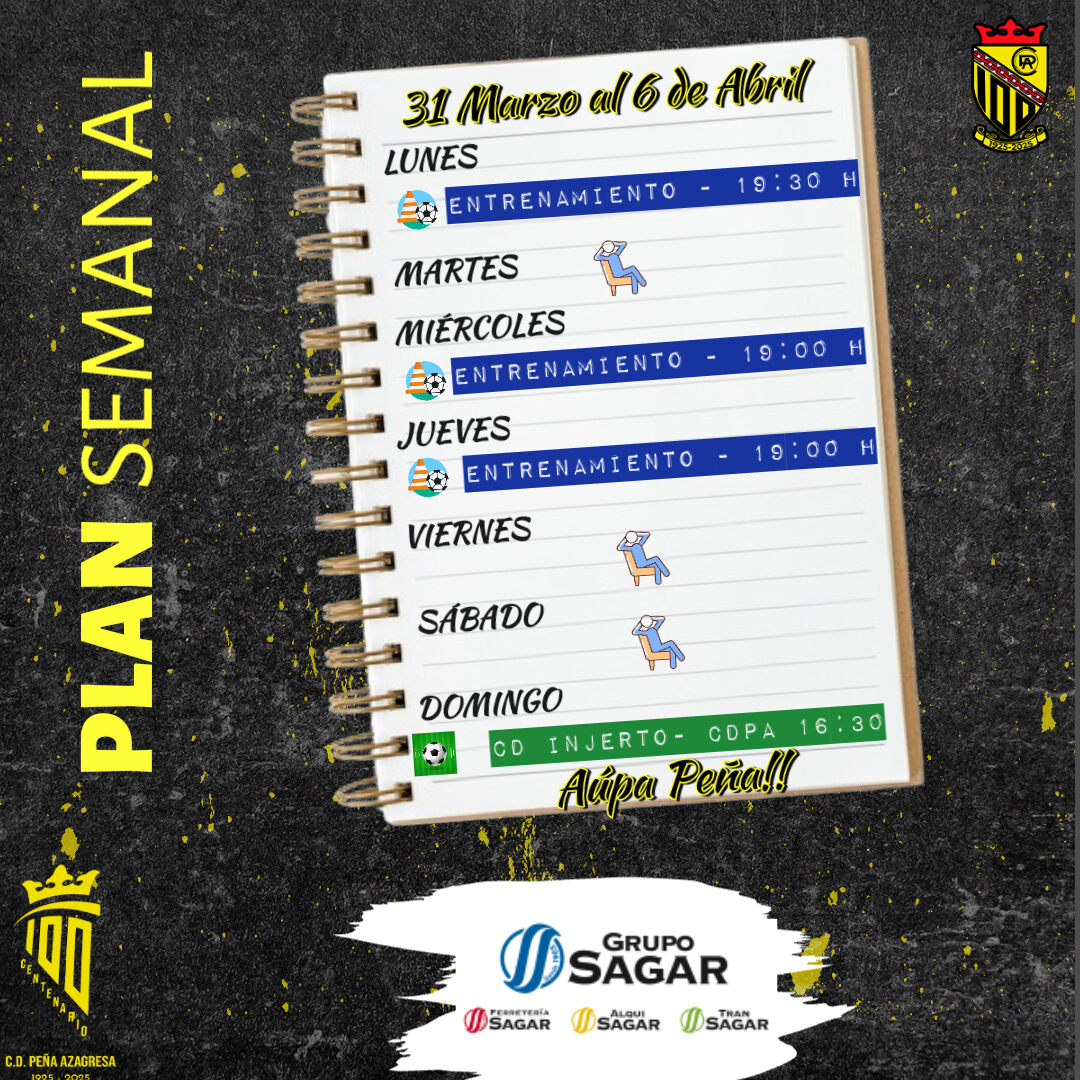 #PLANSEMANAL. Ofrecido por <a href="/gruposagar/">Grupo Sagar</a>

Este es el plan para esta semana del primer equipo,

🏋️ Lunes, 31/03 19:30

🏋️ Miércoles, 02/04 19:00

🏋️ Jueves, 03/04 19:00

⛹️ Domingo, 06/04 16:30 VS <a href="/CDINJERTO/">C.D. INJERTO</a>
en Berbinzana 

Aúpa Peña!!

#100añosdehistoriaconstruyamoselfuturo