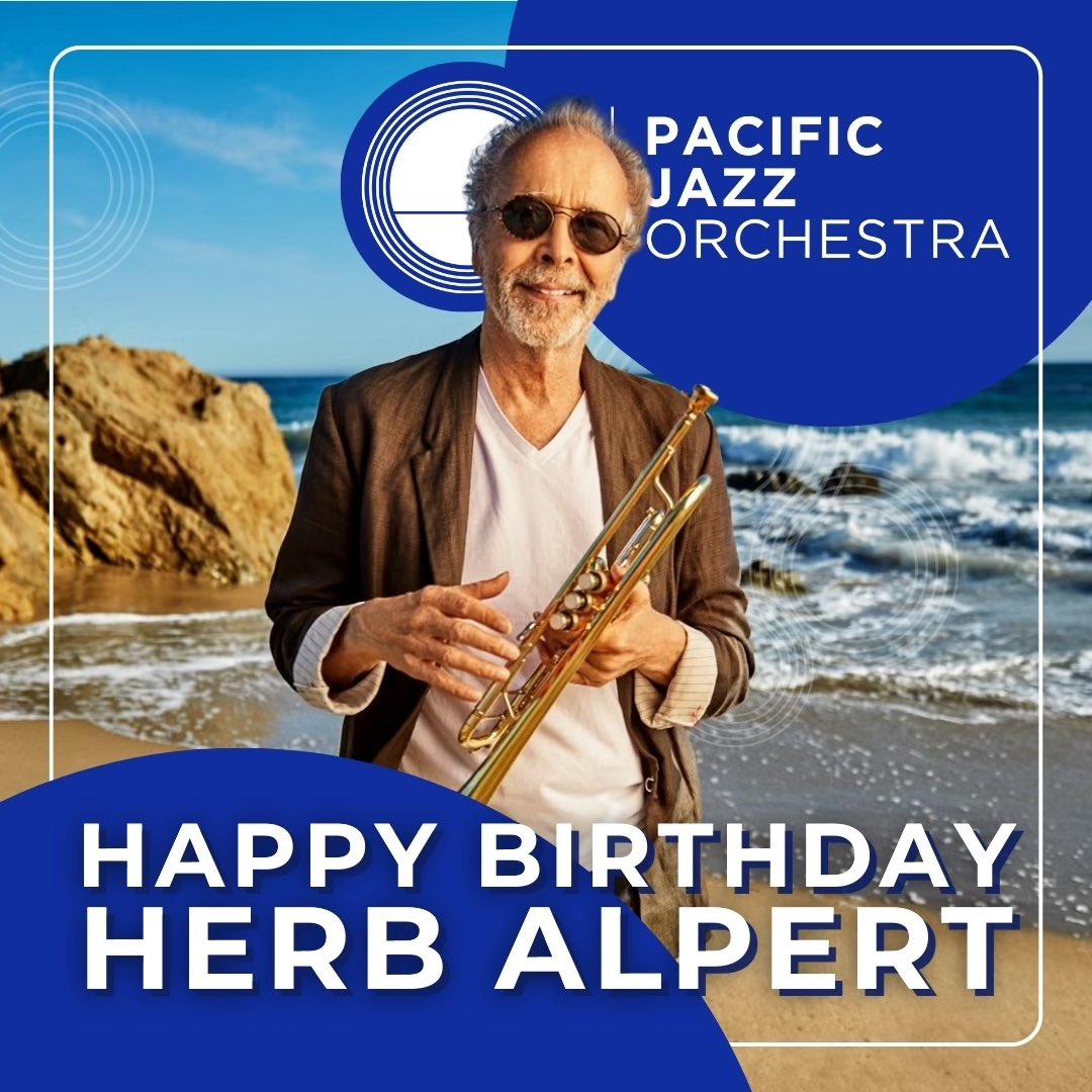 Happy 90th birthday to the legendary HERB ALPERT! The Herb Alpert Foundation is the main sponsor of the Pacific Jazz Orchestra. Without Herb the PJO would not exist! The musicians and staff at the PJO send you their heartfelt birthday wishes. We love you! <a href="/HerbAlpert/">Herb Alpert</a>
