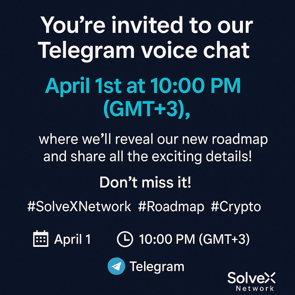 SolvexNetwork's tweet photo. You’re invited to our Telegram voice chat on April 1st at 10:00 PM (GMT+3), where we’ll reveal our new roadmap and share all the exciting details!
Don’t miss it!
#SolveXNetwork #Roadmap #Crypto #Bitcoin
📅 April 1 | ⏰ 10:00 PM (GMT+3) | https://t.co/xpOciTOula https://t.co/ipHM3fltnC