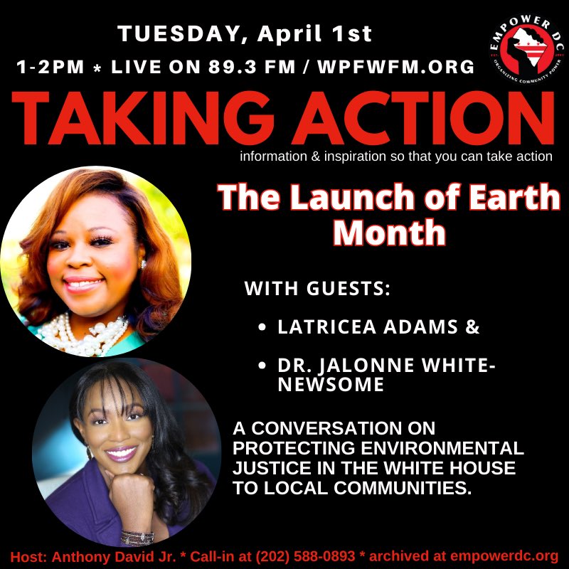 Tune in to Taking Action Tues April 1st at 1pm on @wpfwdc 89.3 FM / wpfwfm.org to hear from Dr. Jalonne White-Newsome and LaTricea Adams about their previous experience working with the White House to address #EnvironmentalJustice