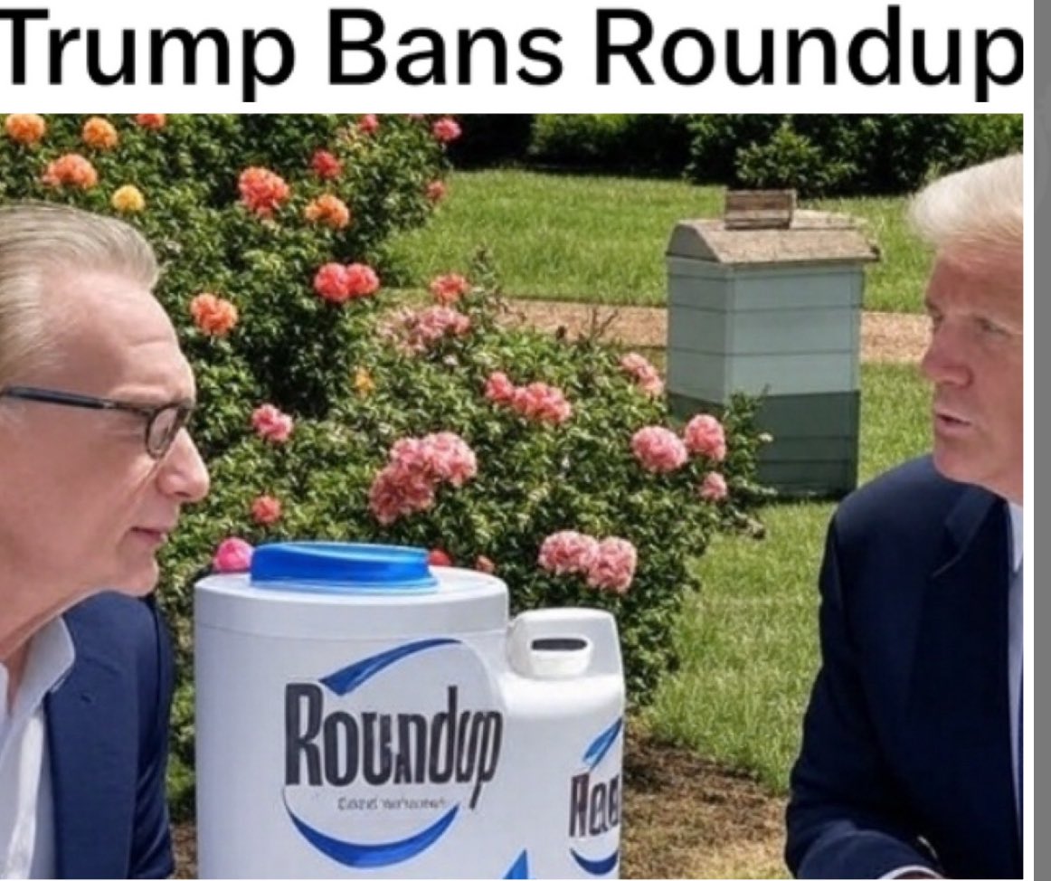 Washington, D.C. –President Donald Trump stood on the White House lawn alongside comedian and political commentator Bill Maher to announce a sweeping and immediate ban on Roundup and neonicotinoids, two widely used agricultural chemicals. The announcement, which caught both