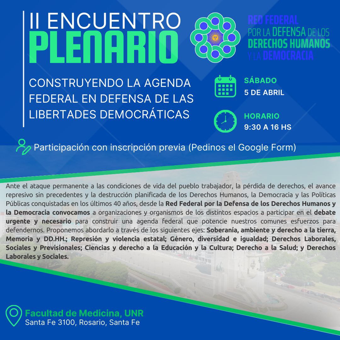 II ENCUENTRO PLENARIO: Construyendo la Agenda Federal en Defensa de las Libertades Democráticas.

Este Encuentro se realizará el próximo 5 de abril en Rosario.

Ante el ataque permanente a las condiciones de vida del pueblo trabajador,la pérdida de derechos,el avance represivo ➡️