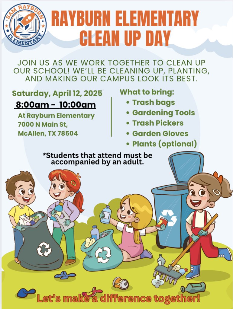 Rockets120's tweet image. 🌿 Ready to make a difference? Join us on April 12th for the Rayburn Elementary Clean Up Challenge! 🗑️ Let’s beautify our school together! 🌼 8-10 AM, 7000 N Main St, McAllen, TX. Bring your trash bags and gardening tools! 🌱 #CleanUpChallenge #RayburnElementary