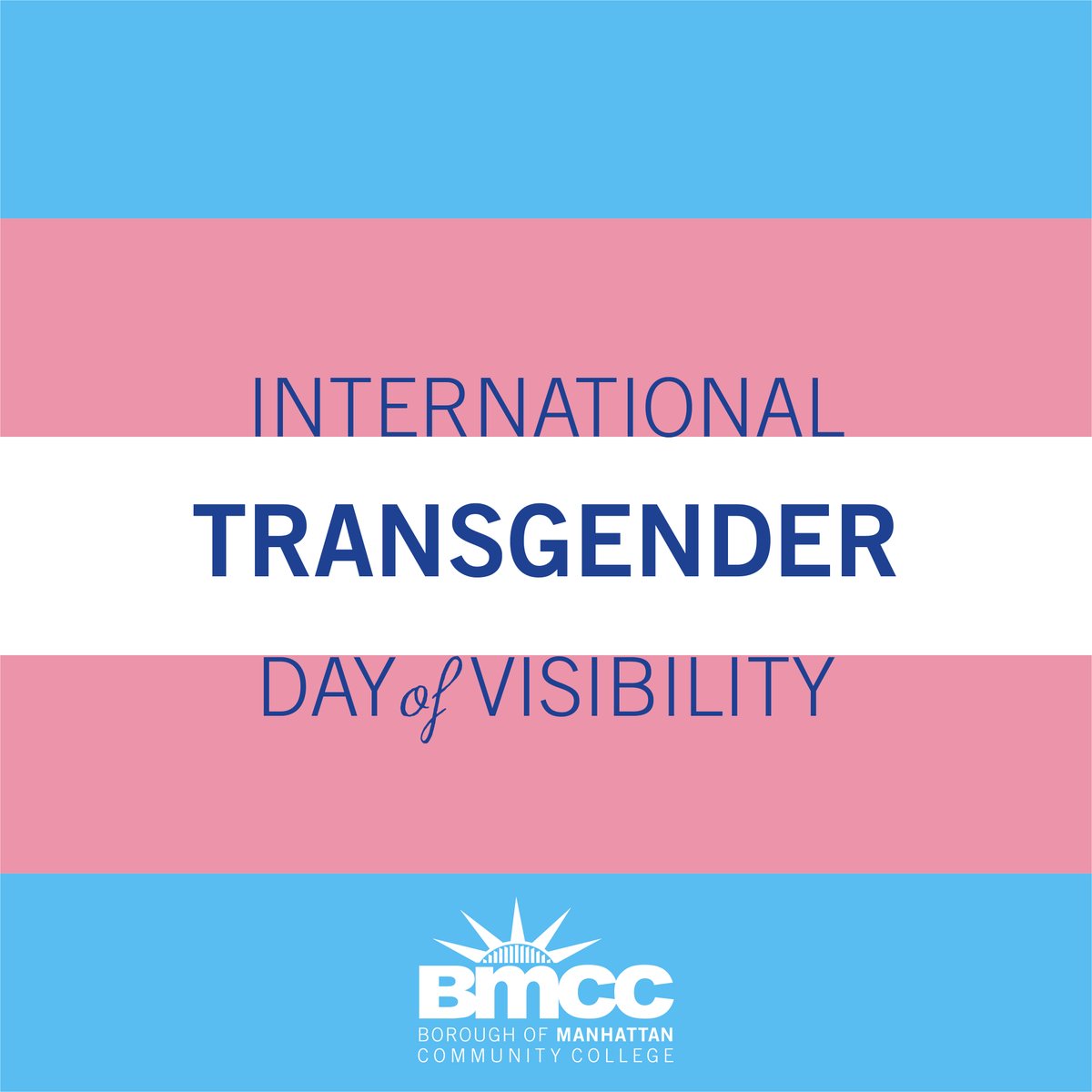 At BMCC, we celebrate diversity, inclusion, and the power of visibility. Today and every day, we stand with the transgender community in recognition and support. #TransDayOfVisibility #TDOV #BMCC 🏳️‍⚧️
