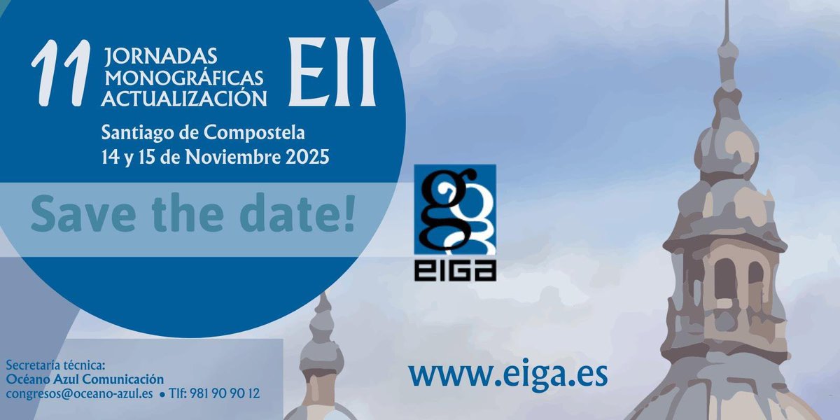 OceanAZUL's tweet photo. Save the date!

👉 11 Jornadas @eigaEII #Eiga2025
👉 Santiago, 14/15 Noviembre 2025
 👉 Coordina @manu_barreiro #CHUS 
👉 Sede: Hotel Monumento San Francisco
👉 Más info: 
congresos@oceano-azul.es https://t.co/37oGaZivgP