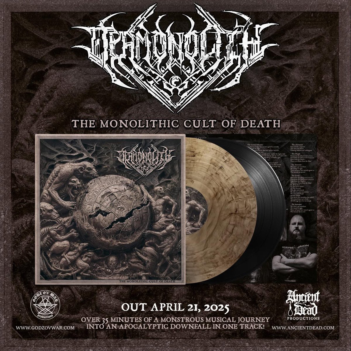 DEAMONOLITH „THE MONOLITHIC CULT OF DEATH” LIMITED VINYL UP FOR PRE-ORDER!
ANCIENT DEAD PRODUCTIONS  present album "The Monolithic Cult Of Death". The record is scheduled for release on April 21st and will be limited to 120 pieces
PRE-ORDER NOW: ANCIENTDEAD.COM