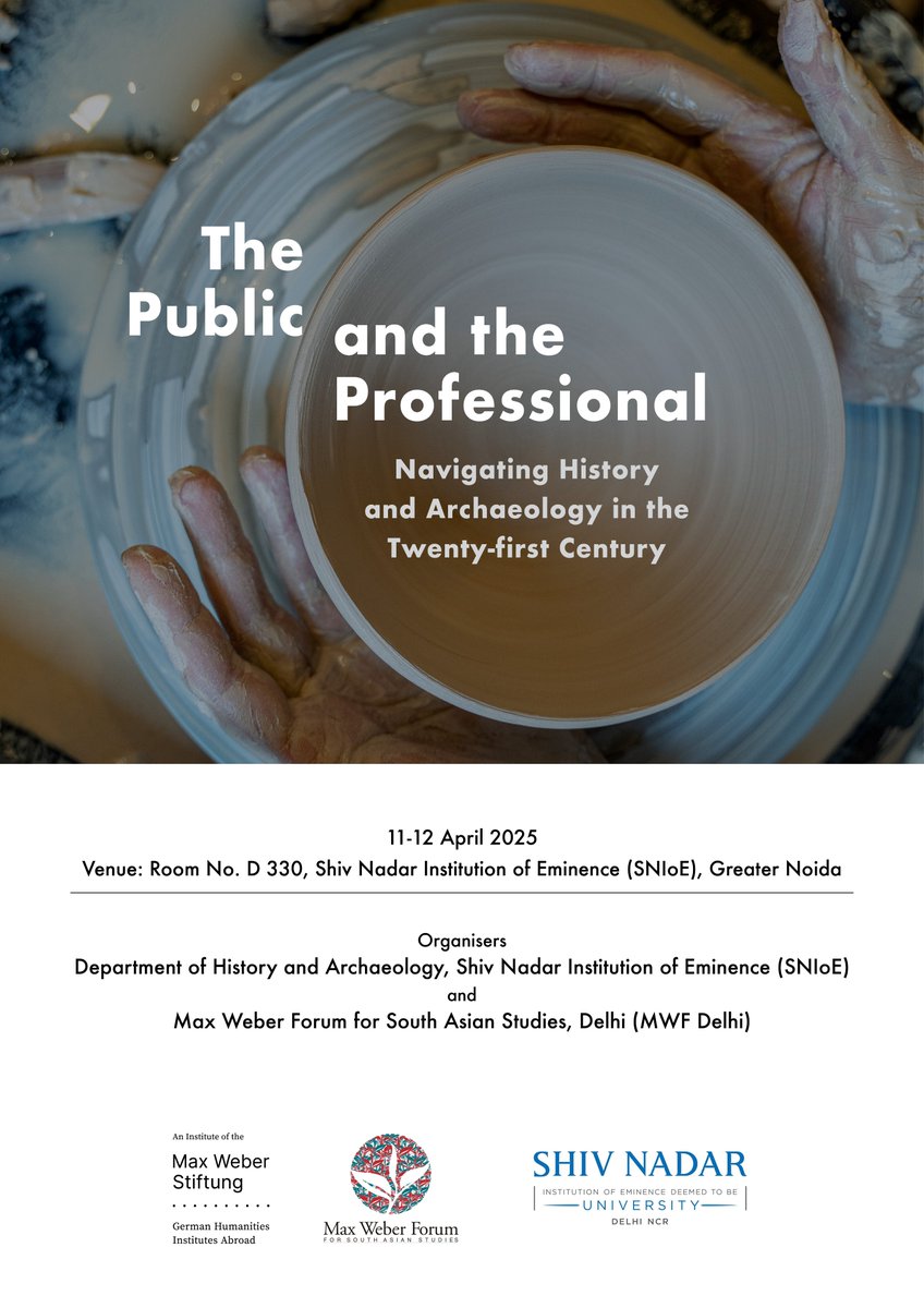 We are delighted to invite you to the  2-day international conference, co-organised with <a href="/MWF_Delhi/">Max Weber Forum for South Asian Studies</a> at SNU campus. 11-12 April 2025.

"The Public and the Professional: Navigating History &amp; Archaeology in the 21st century"