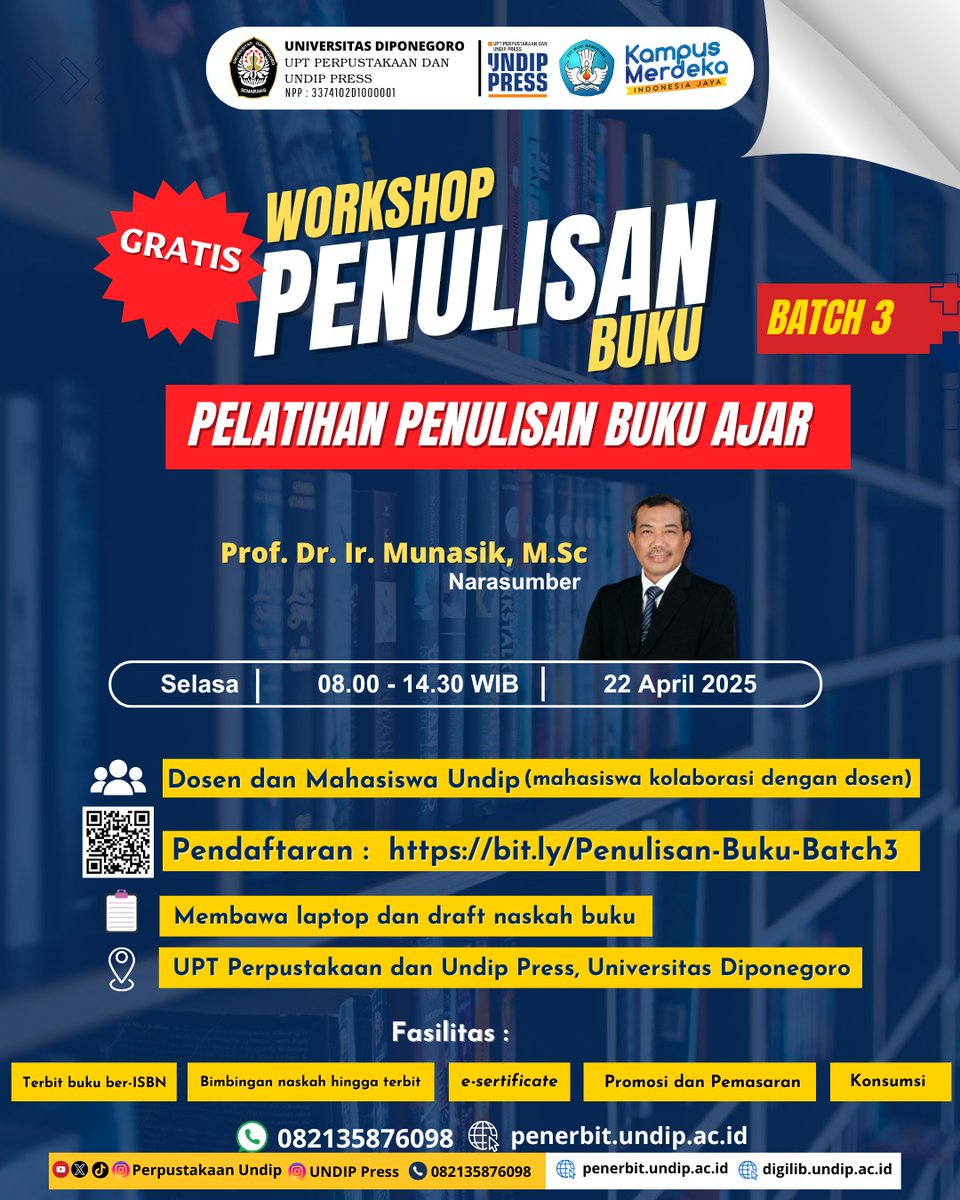 UPT Perpustakaan dan Undip Press (@perpus_undip) on Twitter photo Workshop Penulisan Buku Batch 3
Pelatihan Penulisan Buku Ajar
Narasumber:
Prof. Dr. Ir. Munasik, M.Sc.
Segera daftarkan diri dan bergabung melalui bit.ly/Penulisan-Buku…
Narahubung +6282135876098
Salam literasi
<a href="/undip/">Universitas Diponegoro</a> #perpusundip #perpustakaan #workshop Workshop Penulisan Buku Batch 3
Pelatihan Penulisan Buku Ajar
Narasumber:
Prof. Dr. Ir. Munasik, M.Sc.
Segera daftarkan diri dan bergabung melalui bit.ly/Penulisan-Buku…
Narahubung +6282135876098
Salam literasi
<a href="/undip/">Universitas Diponegoro</a> #perpusundip #perpustakaan #workshop