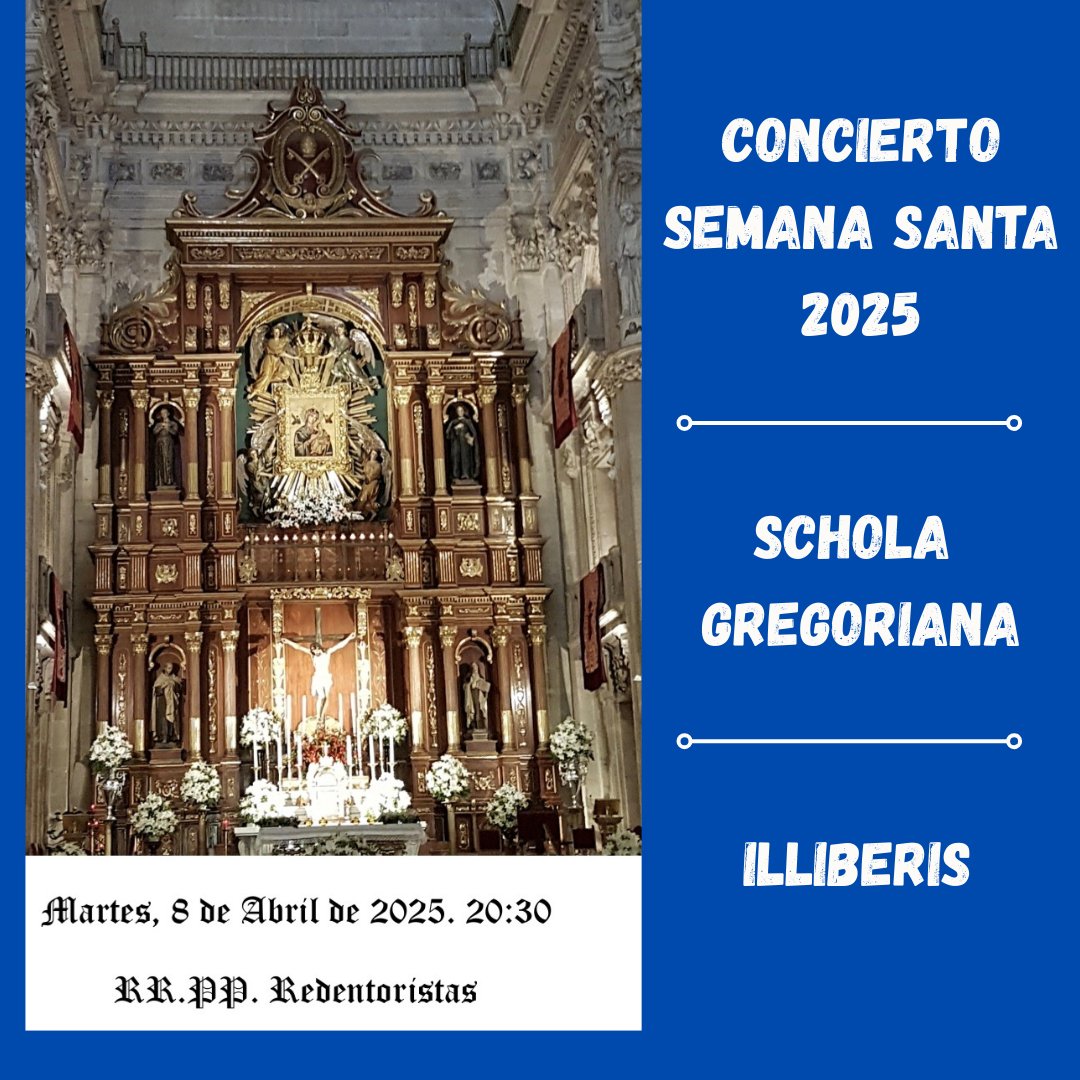CONCIERTO GREGORIANO

Hoy, 8 de abril a las 20.30 horas, tendrá lugar el concierto SEMANA SANTA 2025, en el Santuario Perpetuo Socorro de Granada, por parte de Schola Gregoriana Illiberis.