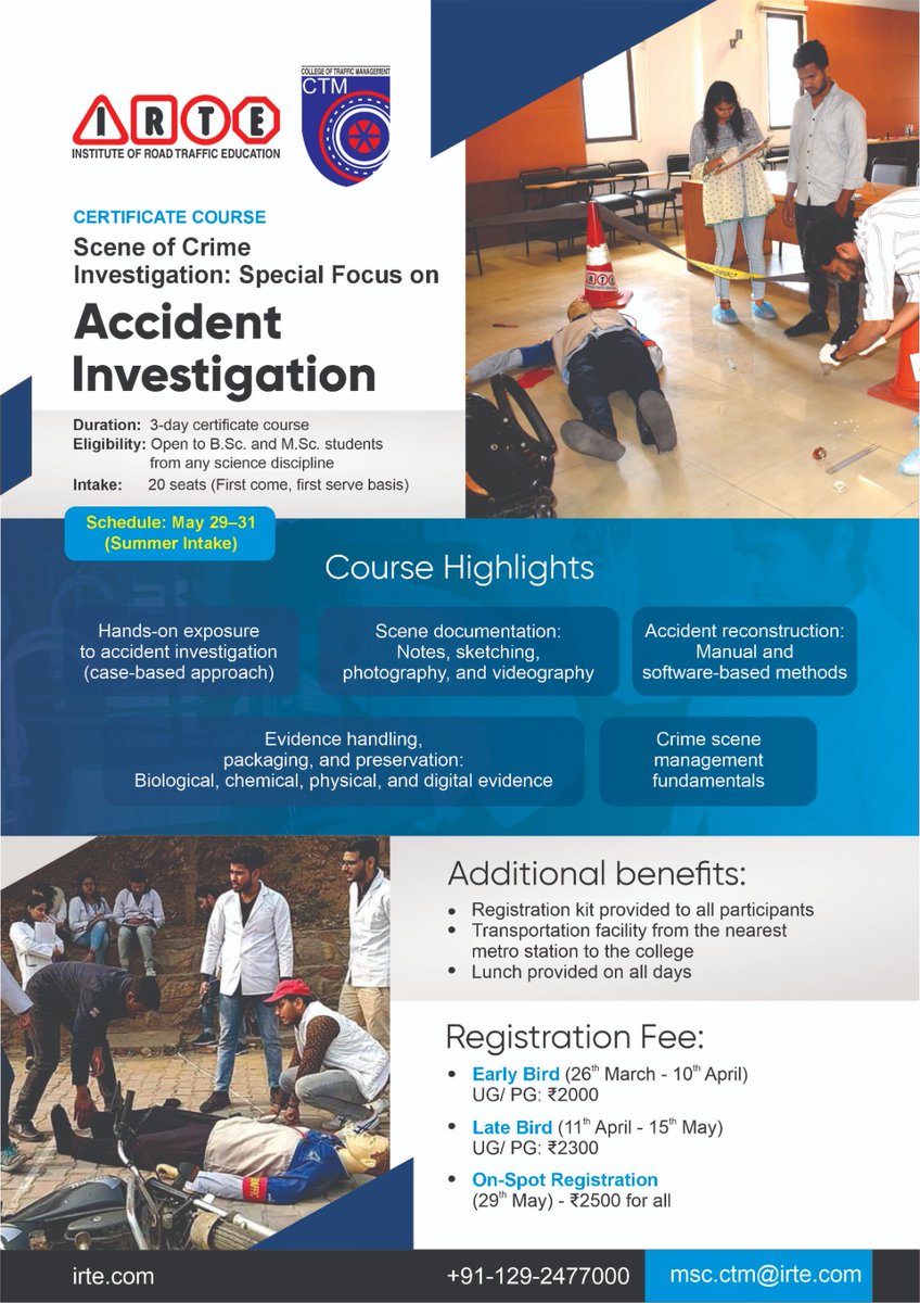 IRTE (@irtesocial) on Twitter photo Turn detective for a weekend.
Join our 3-day Accident Investigation Workshop (May 29–31) and learn real crime scene skills. Only 20 seats available for BSc/MSc students at ₹2000 early bird rate.
Apply now: forms.gle/ZGvqUE4fuE9tcW…
Call: +91-129-2477000
Email: msc.ctm@irte.com Turn detective for a weekend.
Join our 3-day Accident Investigation Workshop (May 29–31) and learn real crime scene skills. Only 20 seats available for BSc/MSc students at ₹2000 early bird rate.
Apply now: forms.gle/ZGvqUE4fuE9tcW…
Call: +91-129-2477000
Email: msc.ctm@irte.com