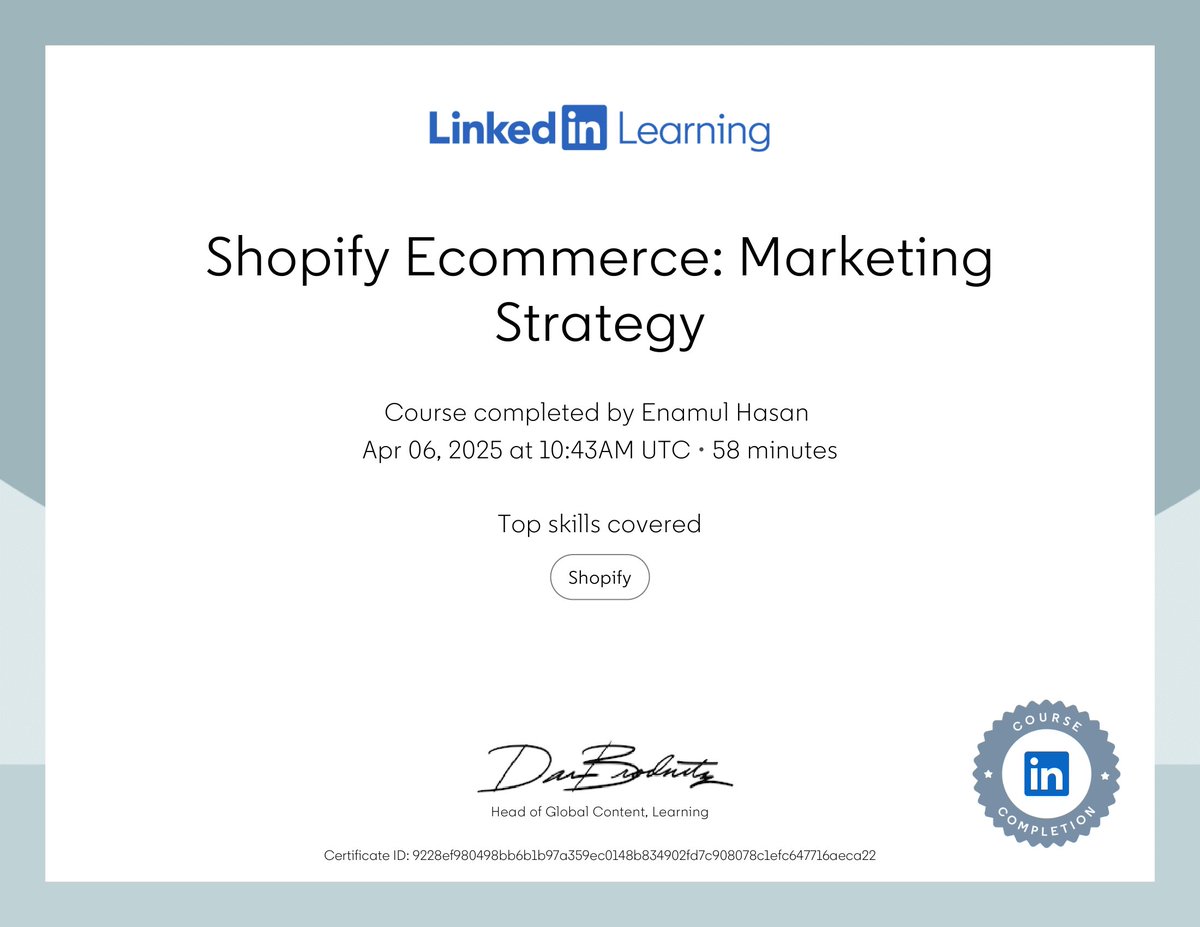 enhasan19's tweet photo. Certificate: Shopify Ecommerce: Marketing Strategy
Issued by: LinkedIn Learning
Date: April 6, 2025
#Shopify
#shopifyecommerce
#ecommerce
#EcommerceGrowth
#webdesigner
#business
#Perfect10Liners https://t.co/DUSFtCUXxL