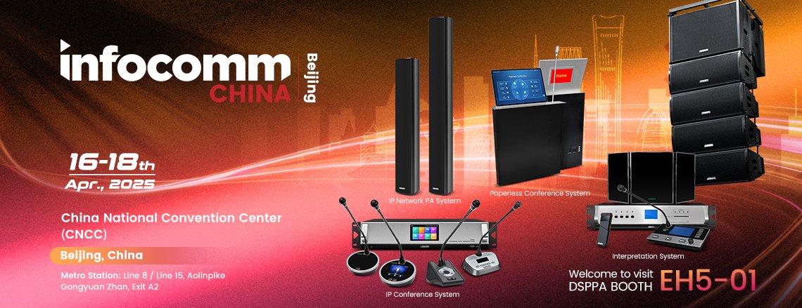 EvelynW05871814's tweet image. #DSPPA 

Awaits You at Booth EH5-01, #InfoComm China 2025

#Securityequipment #InfoCommChina #PASystem #Audiovisual