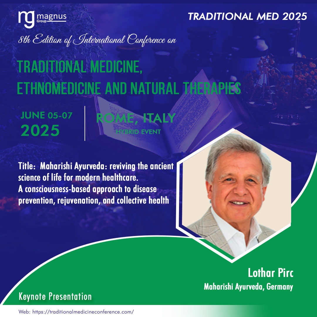 We are excited to announce #LotharPirc from #MaharishiAyurveda, Germany, as our Keynote Speaker for the <a href="/Traditionalconf/">Traditional Medicine Conference</a> organized by <a href="/magnus_group/">Magnus Group</a>. secure your slot today!
Save the date: June 05-07, 2025
Location: Rome, Italy
Details: traditionalmedicineconference.com 

#TraditionalMed
