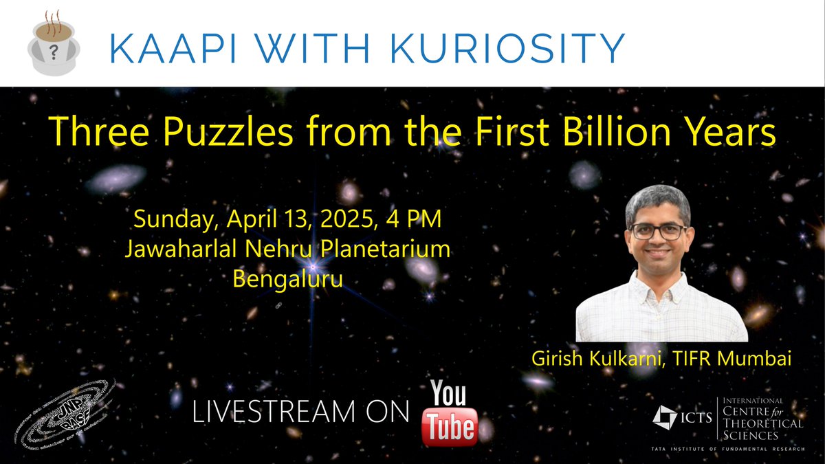 ICTS (@ictstifr) on Twitter photo What happened when the Universe was young? How did the first galaxies form? And where did supermassive black holes come from?
Join Dr. Girish Kulkarni (TIFR) for the KwK talk on the puzzles of the early cosmos.
Apr 13 | 4 PM | <a href="/JNPlanetarium/">Jawaharlal Nehru Planetarium Bengaluru</a>
Register: bit.ly/KwK_Apr2025 What happened when the Universe was young? How did the first galaxies form? And where did supermassive black holes come from?
Join Dr. Girish Kulkarni (TIFR) for the KwK talk on the puzzles of the early cosmos.
Apr 13 | 4 PM | <a href="/JNPlanetarium/">Jawaharlal Nehru Planetarium Bengaluru</a>
Register: bit.ly/KwK_Apr2025