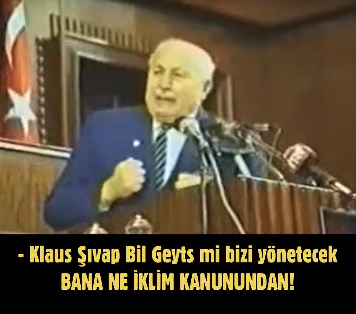 Erbakan yaşasaydı #YeşilSahtekarlık karşısında kürsüde nöbet tutardı... Gerekirse kapıda broşür dağıtır oylamaları sabote ederdi...

Klaus şıvap bill geyts şeytanları mı bizi yönetecek hadi oradan banane iklim kanunundan derdi...

Bizim gibi konuşup geri oturmazdı... Mücahitti...