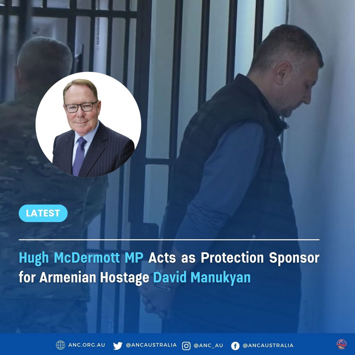 📌 LATEST! Hugh McDermott MP Acts as Protection Sponsor for Armenian Hostage David Manukyan 

READ MORE AT: anc.org.au/news/Media-Rel…