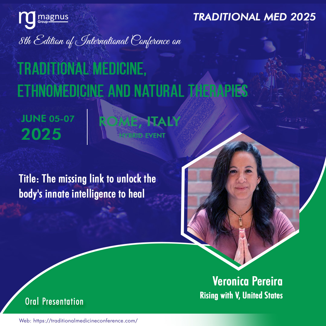 We are thrilled to welcome #VeronicaPereira from @RisingwithV, United States as a speaker at TraditionalMed2025 hosted by <a href="/magnus_group/">Magnus Group</a>! 🎤🔬
📅 Save the Date: June 05-07, 2025
📍 Event Location: Rome, Italy
🔗 Discover More: traditionalmedicineconference.com/register
#NaturalTherapiesConference