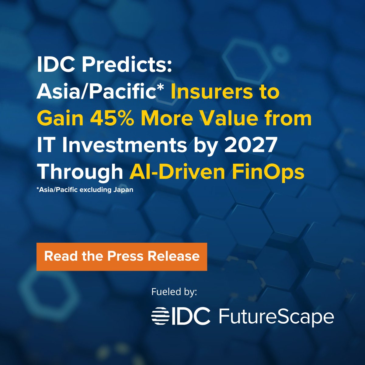 IDCAP's tweet image. 📈 IDC: AI-Driven #FinOps to boost IT value by 45% for Asia/Pacific #insurers by 2027.

With #AI, #GenAI &amp;amp; infra modernization, insurers gain agility, resilience &amp;amp; a competitive edge.

🔎 Read more in IDC FutureScape 2025: bit.ly/FS25-Insurance

#Insurance