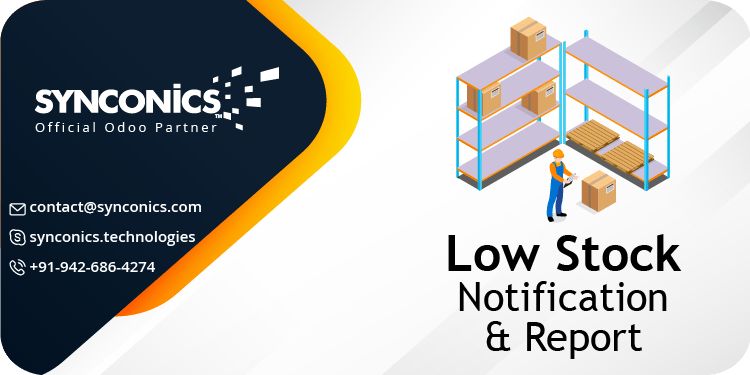 Synconics's tweet image. Low Stock Report And Notification by @Synconics
 Technologies Pvt. Ltd.

#compatible with
#odoocommunity #odooce #odooenterprise #odooee #odoosh

#odoo18 #odoo14
Buy Now : bit.ly/4eYqNaa