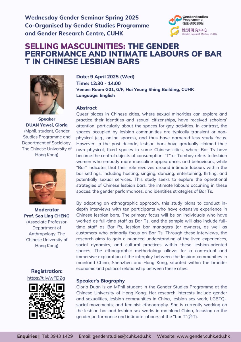 [✨Wednesday Gender Seminar]
🟢Selling Masculinities: the Gender Performance and Intimate Labours of Bar T in Chinese Lesbian Bars    
.
🔹Date: Apr 9 2025 (Wed)
🔹Time: 12:30 - 14:00
🔹Venue: Room G0l, CUHK
🔔Registration: t.ly/wFDZg 
.
 #CUHK #gender #genderstudies