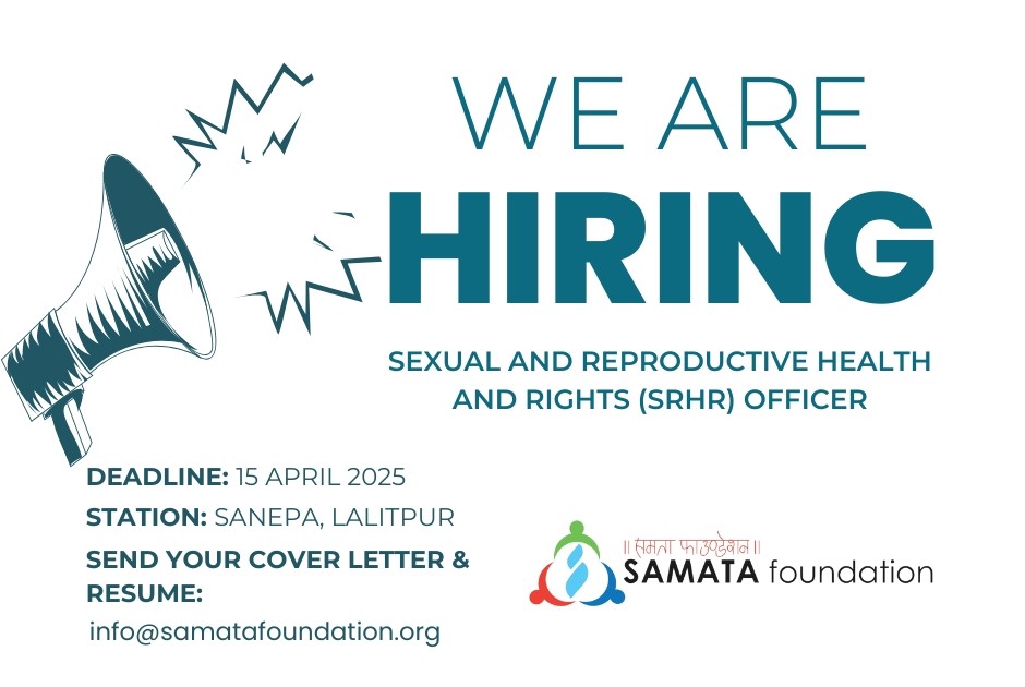 We are hiring!
For the position of Sexual and Reproductive Health and Rights (SRHR) Officer, interested female candidates are requested to submit a cover letter and resume by 15 April 2025 to info@samatafoundation.org.

Click the link for more details:
tinyurl.com/mpeh64x4