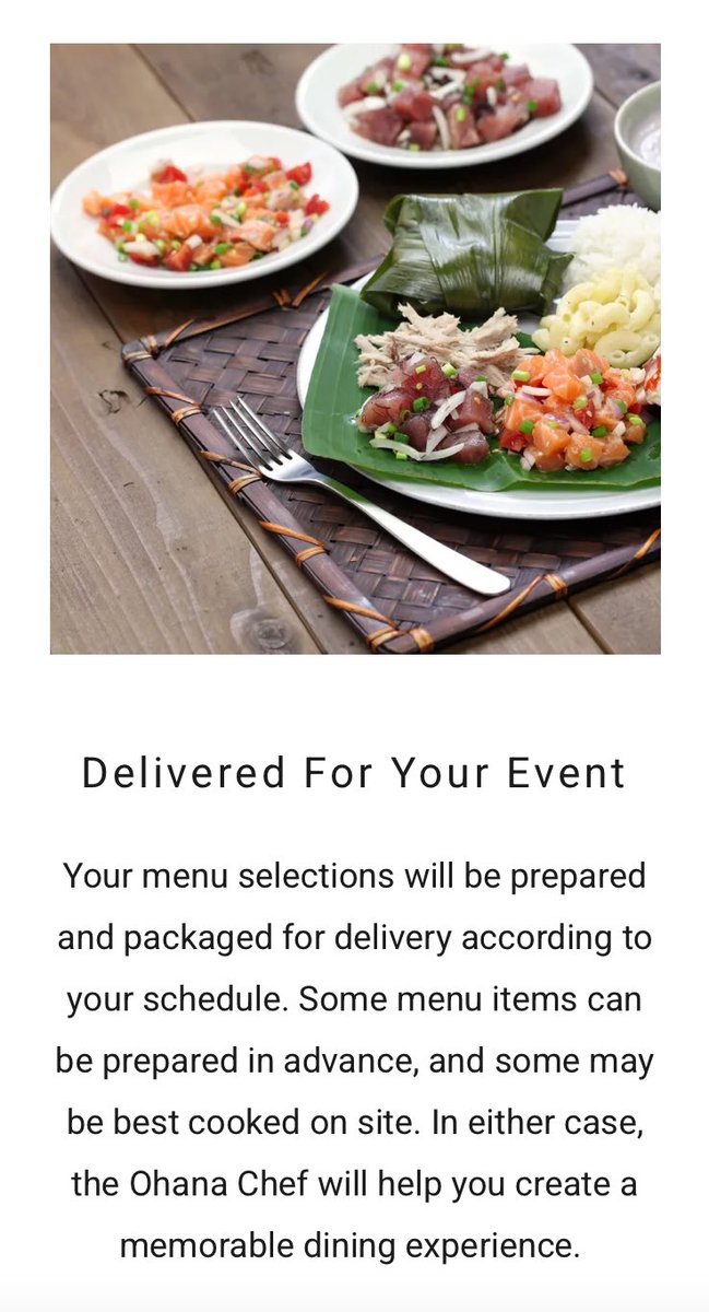 Would you like to make your next occasion a special event? Give us a chance to create a family meal, Hawaiian style! theohanachef.com