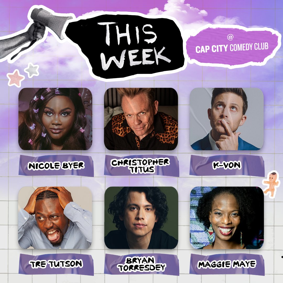 This Week at Cap City | <a href="/TreTutson/">Tre Tutson</a>, K-von, <a href="/Maggiemayehaha/">Maggie Maye by day, Trilly Wonka by later that day</a>, <a href="/btdjokes/">Bryan Torresdey</a>, Christopher Titus + <a href="/nicolebyer/">Nicole Byer aka peppa pig slut</a>! 
Grab your tickets now: bit.ly/3hTxS3n