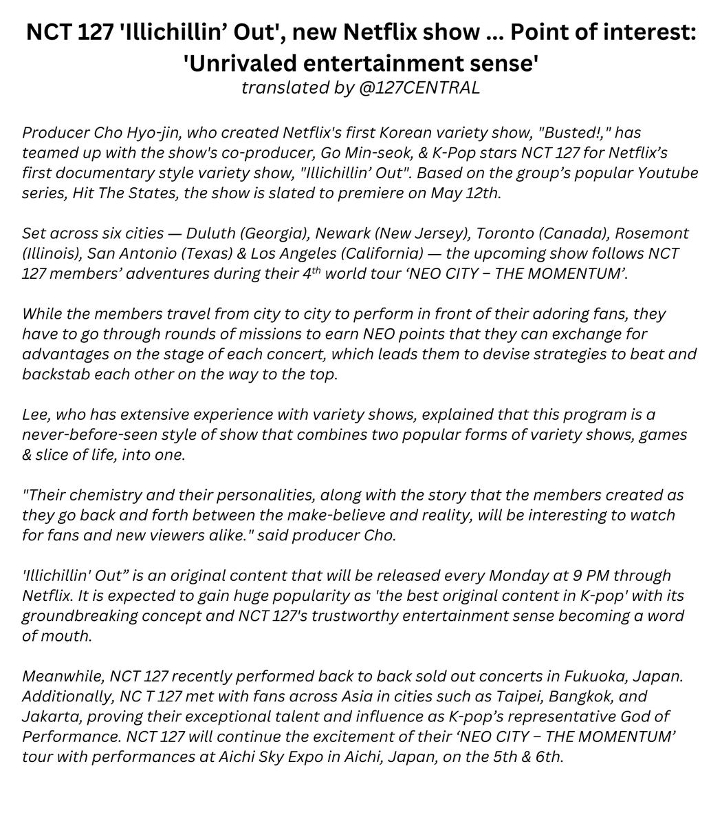 250401 [PRESS] #NCT127 'Illichillin’ Out', new Netflix show ... Point of interest: 'Unrivaled entertainment sense'

Based on the group’s popular Youtube series, Hit The States, the show is slated to premiere on May 12th.

"Their chemistry &amp; their personalities, along with the