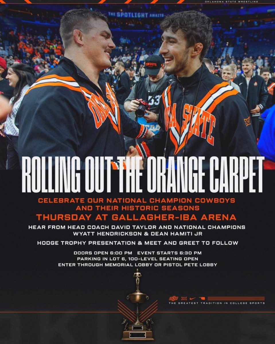 David Taylor (@magicman_osu) on Twitter photo Join us this Thursday, April 3rd at 6 PM in Gallagher-Iba Arena as we roll out the orange carpet  & celebrate the legacy, the champions, All Americans, and the future of Cowboy Wrestling! Join us this Thursday, April 3rd at 6 PM in Gallagher-Iba Arena as we roll out the orange carpet  & celebrate the legacy, the champions, All Americans, and the future of Cowboy Wrestling!
