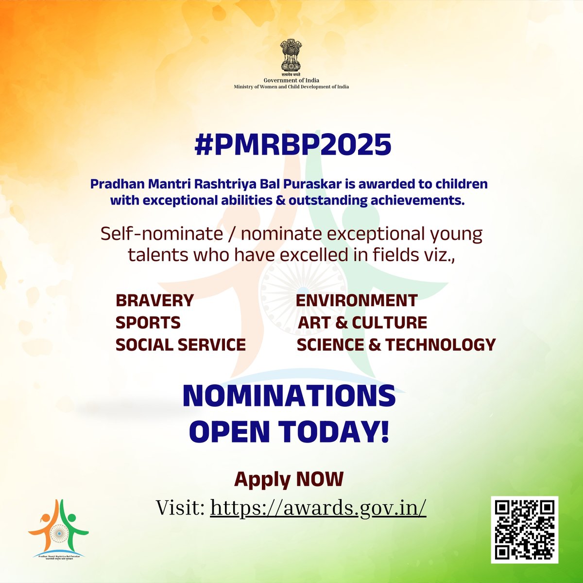 MinistryWCD's tweet photo. Nominations for Pradhan Mantri Rashtriya Bal Puraskar 2025 are now open.   
Recognize young achievers in every field.   

Visit: https://t.co/7nl4GXlMdG    

प्रधानमंत्री राष्ट्रीय बाल पुरस्कार 2025 के लिए नामांकन खुल गए हैं।   

लिंक: https://t.co/7nl4GXlMdG 

#PMRBP2025
@PIBWCD https://t.co/2ns2sScthW