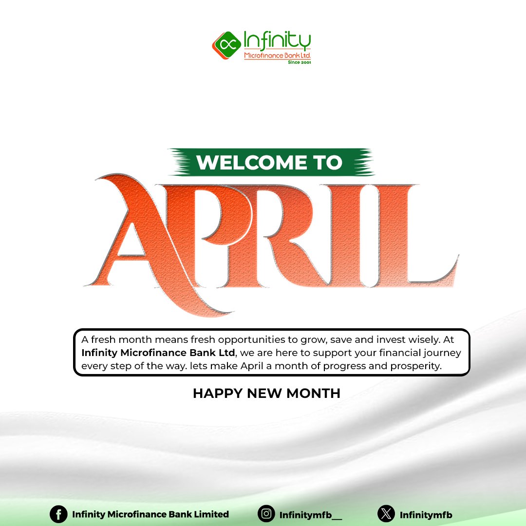 Infinitymfb's tweet photo. New Month, New Opportunities! 💰✨
April is here! It’s time to plan, save, and grow with Infinity Microfinance Bank Ltd. 🚀 Let’s make this month count!

💡 What’s your financial goal for April? Tell us! 👇🏽

#HappyNewMonth #AprilWins #InfinityMFB #SmartFinances #FinancialSuccess https://t.co/RgjohMu0my