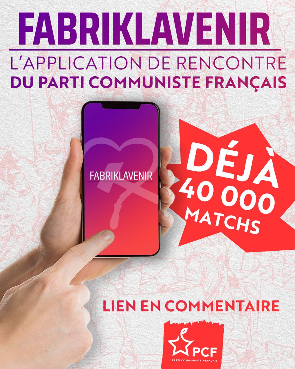 🔴 Face à la baisse de la natalité, le PCF passe à l’action !

Le PCF, réseau social depuis 1920, lance Fabriklavenir, l’appli de rencontre pour celles et ceux qui veulent s’aimer et bâtir les Jours Heureux.

💡 Déjà 40 000 camarades conquis ! Grâce à Fabriklavenir, trouvez un ou