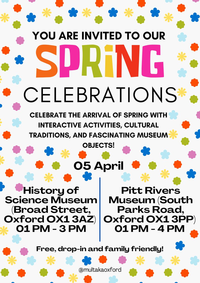 🌸🌿 Celebrate Spring with MultakaOxford! 🌿🌸

Join us on 5 April for a day filled with interactive activities, cultural traditions, and fascinating museum objects!
📍 <a href="/HSMOxford/">History of Science Museum</a> 🕐 01 PM - 3 PM
📍 <a href="/Pitt_Rivers/">Pitt Rivers Museum</a> 🕐 01 PM - 4 PM
🌟 Free, drop-in, and family-friendly! 🌟
