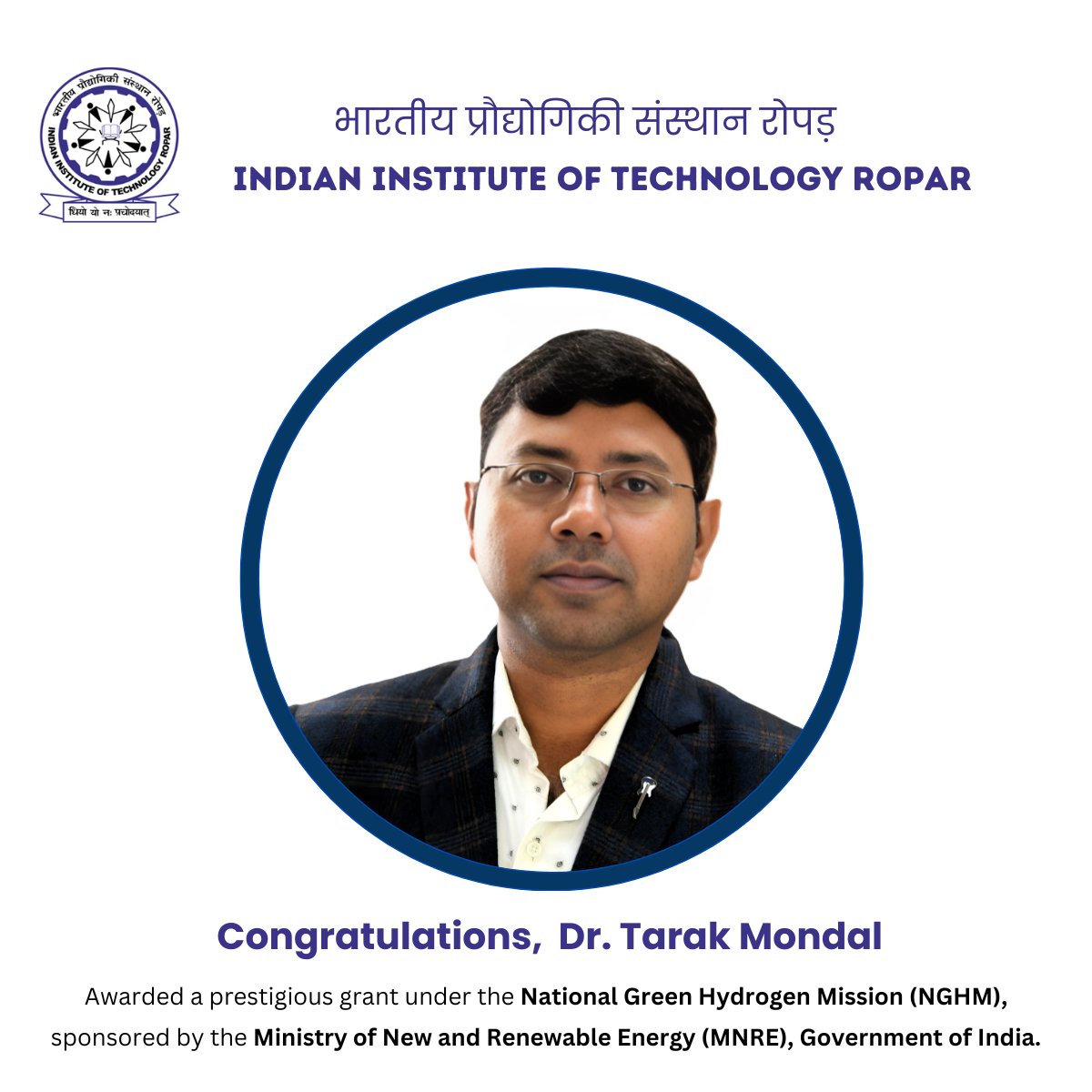 iitrpr's tweet image. Congrats to Dr. Tarak Mondal, Assistant Professor, #IITRopar, on receiving a prestigious grant under the #NationalGreenHydrogenMission (NGHM) to develop sustainable hydrogen production from agricultural waste. Exciting things ahead! 

#GreenHydrogen #CleanEnergy #IITRopar&quot;