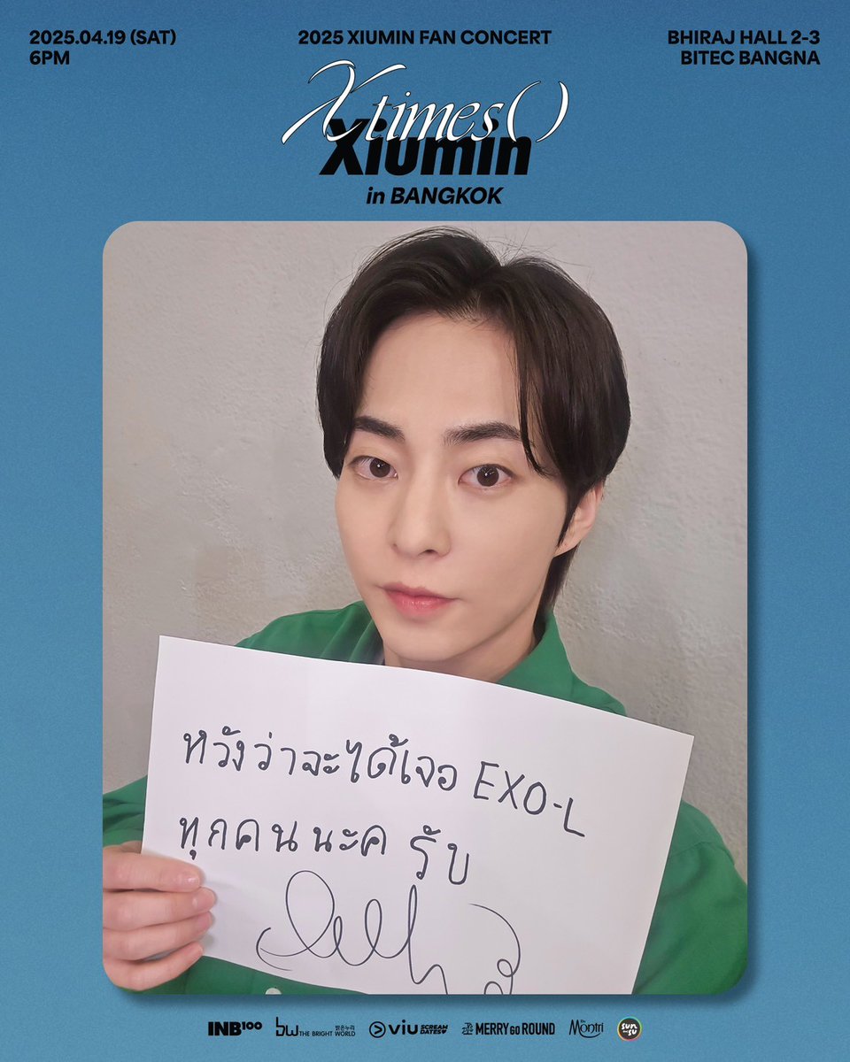 ScreamDatesTH's tweet photo. น้องวิวมีข้อความพิเศษจาก XIUMIN มาฝาก EXO-L ทุกคน 💙✨

ครั้งแรกมีครั้งเดียว! หวังว่าจะได้เจอกับ EXO-L ทุกคนในงาน 2025 XIUMIN FAN CONCERT < X Times ( ) > in BANGKOK 

🎫 สามารถซื้อบัตรได้ทาง > https://t.co/rUWIcZpKE5

🗓 วันเสาร์ที่ 19 เมษายน 2568, 18.00 น. 
📍 BHIRAJ HALL 2-3, BITEC BANGNA
🎟 บัตรราคา 6,500 / 5,500 / 4,500 / 3,500 / 2,500 บาท

---------------------------------

Viu has a special message from XIUMIN for all EXO-Ls! 💙✨  

The first time happens only once! Hope to see all EXO-Ls at 2025 XIUMIN FAN CONCERT < X Times ( ) > in BANGKOK! 💫

🎫 You can purchase tickets at > https://t.co/rUWIcZpKE5

🗓 19 April 2025 (Sat), 6PM
📍BHIRAJ HALL 2-3, BITEC BANGNA
🎟 Tickets priced at 6,500 / 5,500 / 4,500 / 3,500 / 2,500 THB

#XIUMIN #시우민 #Xtimes #XtimesAsiaTour #XtimesBANGKOK
#XIUMINWithViu #ViuScreamDates #ViuTH