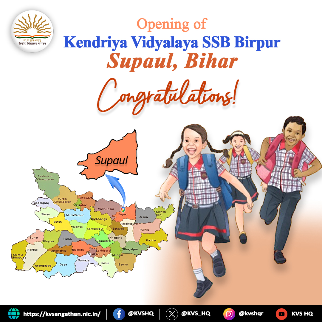 KVS_HQ's tweet photo. Delighted to announce the opening of #KendriyaVidyalaya SSB Birpur, Dist. Supaul!
Approved by the Govt of India in 2019 as one of 50 new #KVs, it will be functional from AY 2025-26. With this, the total number of KVs in #Bihar rises to 51, advancing quality education in the area! https://t.co/zhvzCUMjQp
