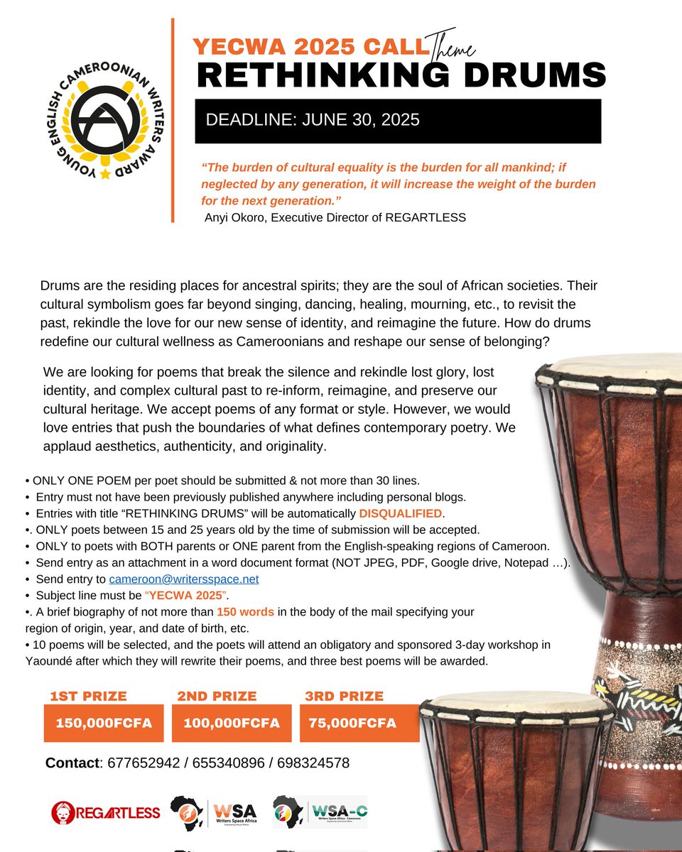 📢 YECWA 2025 OFFICIAL ANNOUNCEMENT! 🥁✨

We are thrilled to unveil the Young English Cameroonian Writers Award (YECWA) 2025 with the theme: Rethinking Drums!

📌 Prizes:
🥇 1st Prize: 150,000 FCFA
🥈 2nd Prize: 100,000 FCFA
🥉 3rd Prize: 75,000 FCFA