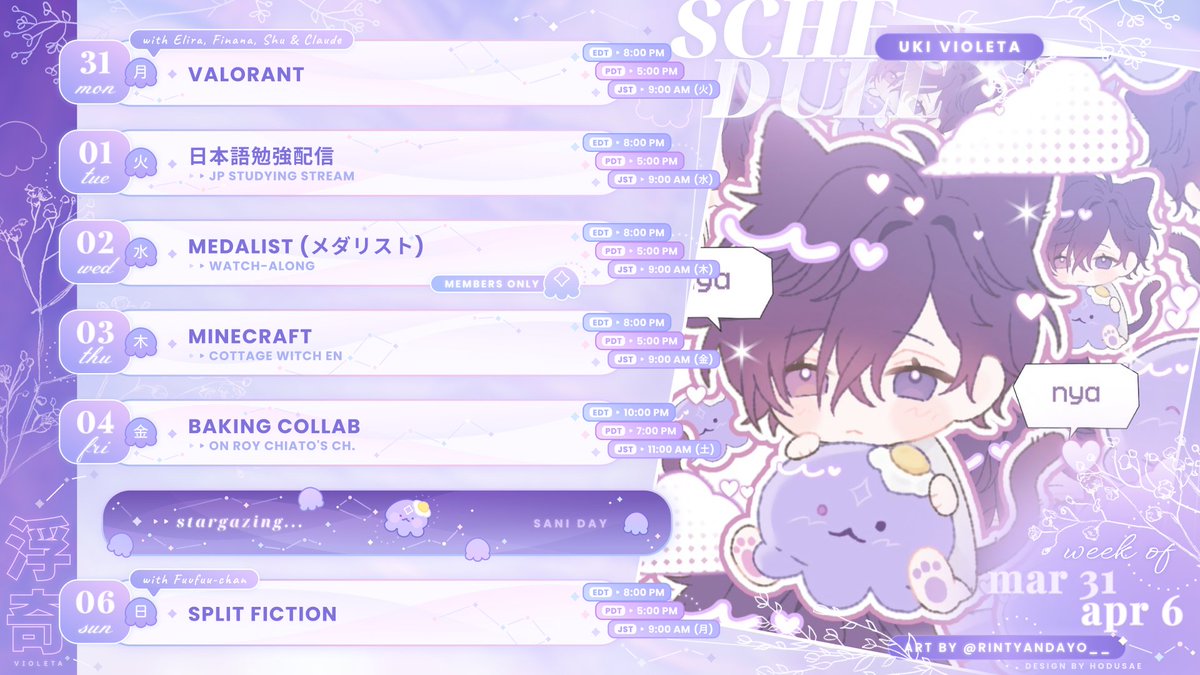 【🔮 Weekly Schedule! 🌌】
Mar 31 - Apr 06

General #UkiVioleta
Live #UkiLive
Art #VioletAtelier
Assets #VioletAssets
Meme #uwukiVioleta
NSFW #UKinky
Thumbnails #UkiThumb
Clips #Ukilipse
🍳 #Violeggta
Cute #fuwauki
Drinks #violatte
Cos #ukiform
Fan Name / Stargazers

#NOCTYX