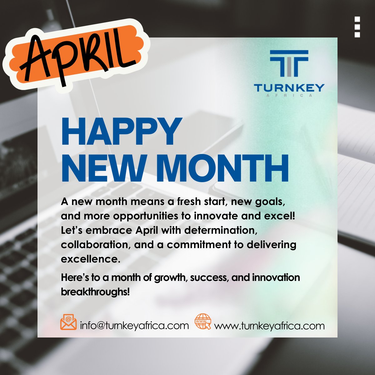 Happy New Month, Everyone!

#TurnkeyAfrica #AprilGoals #NewMonth #Innovation #Insurtech #Insurance