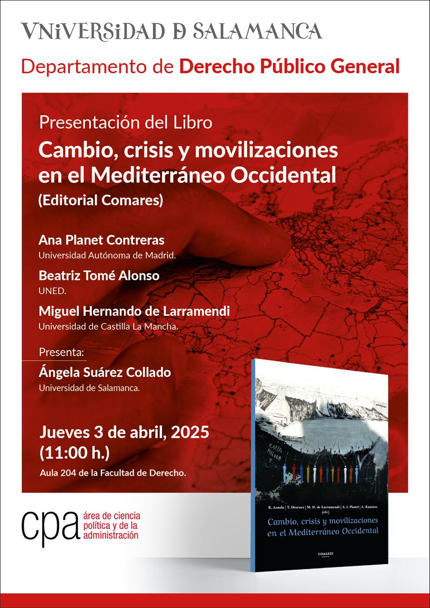 Ciencia Política USAL ℹ (@cpa_usal) on Twitter photo 📢 | Presentación del libro "Cambio, crisis y movilizaciones en el Mediterráneo Occidental" 📖🌍(<a href="/comareseditor/">Editorial Comares</a>)
📅 Jueves 3 de abril, 2025
🕚 11:00 h
📍 Aula 204, Facultad de Derecho, USAL
Con <a href="/AnaPlanet1/">Ana I. Planet</a> , <a href="/btomealonso/">Beatriz Tomé Alonso</a> y <a href="/mhlarramendi/">Miguel H. Larramendi</a>
Presenta: Ángela Suárez Collado. 📢 | Presentación del libro "Cambio, crisis y movilizaciones en el Mediterráneo Occidental" 📖🌍(<a href="/comareseditor/">Editorial Comares</a>)
📅 Jueves 3 de abril, 2025
🕚 11:00 h
📍 Aula 204, Facultad de Derecho, USAL
Con <a href="/AnaPlanet1/">Ana I. Planet</a> , <a href="/btomealonso/">Beatriz Tomé Alonso</a> y <a href="/mhlarramendi/">Miguel H. Larramendi</a>
Presenta: Ángela Suárez Collado.