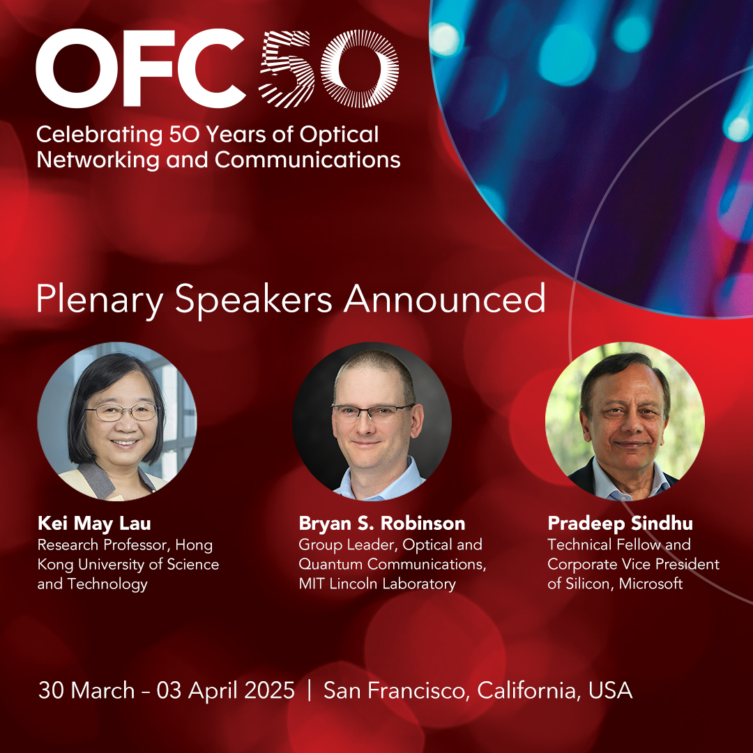 #OFC25 attendees!👋 The plenary is TODAY, 1 April!

At 8:00 PT, join Kei May Lau, Bryan Robinson, and Pradeep Sindhu in the Esplanade Ballroom for the latest insights into photonics innovations, optical #communications, and #AI.

Check out the schedule: bit.ly/446XrDY