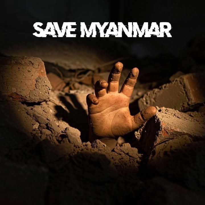 Due to natural disasters and the brutal oppression of the military dictatorship, our country is facing suffering upon suffering and urgently needs international assistance.

EMERGENCY AID FOR MYANMAR 
#HelpMyanmarQuake
 #WhatsHappeninglnMyanmar 
#MyanmarEarthquake