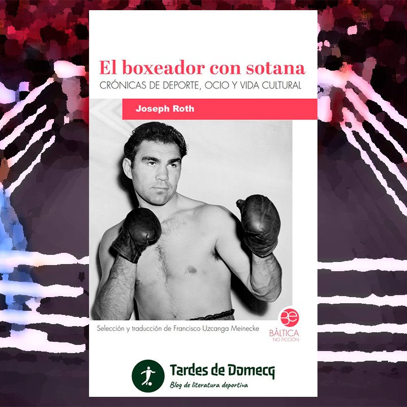 📖🥊 | El boxeador con sotana. Crónicas de deporte, ocio y vida cultural | ✍️ Joseph Roth | 🖨️ <a href="/Blticaeditoria1/">Báltica Editorial</a>

tardesdedomecq.blogspot.com/2025/04/el-box…

Un Roth más ligero y espontáneo, ofreciendo un testimonio excepcional del pulso cultural y deportivo de los años de entreguerras.