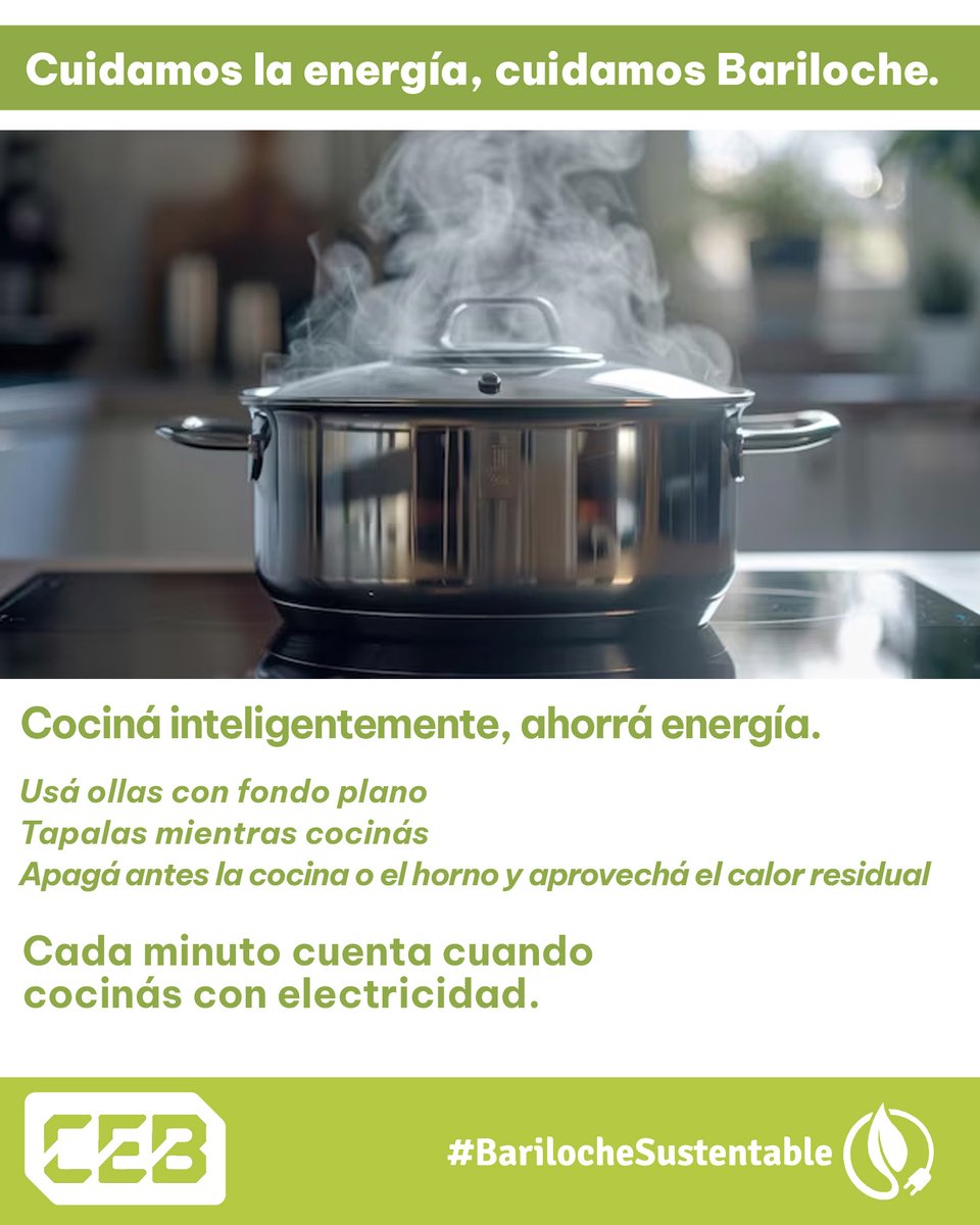 Cociná inteligentemente, ahorrá energía.
 🍲 Usá ollas con fondo plano
 🥘 Tapalas mientras cocinás
 🔥 Apagá antes la cocina o el horno y aprovechá el calor residual
Cada minuto cuenta cuando cocinás con electricidad.
 #CEB #CocinaEléctrica #ConsumoInteligente #Bariloche
