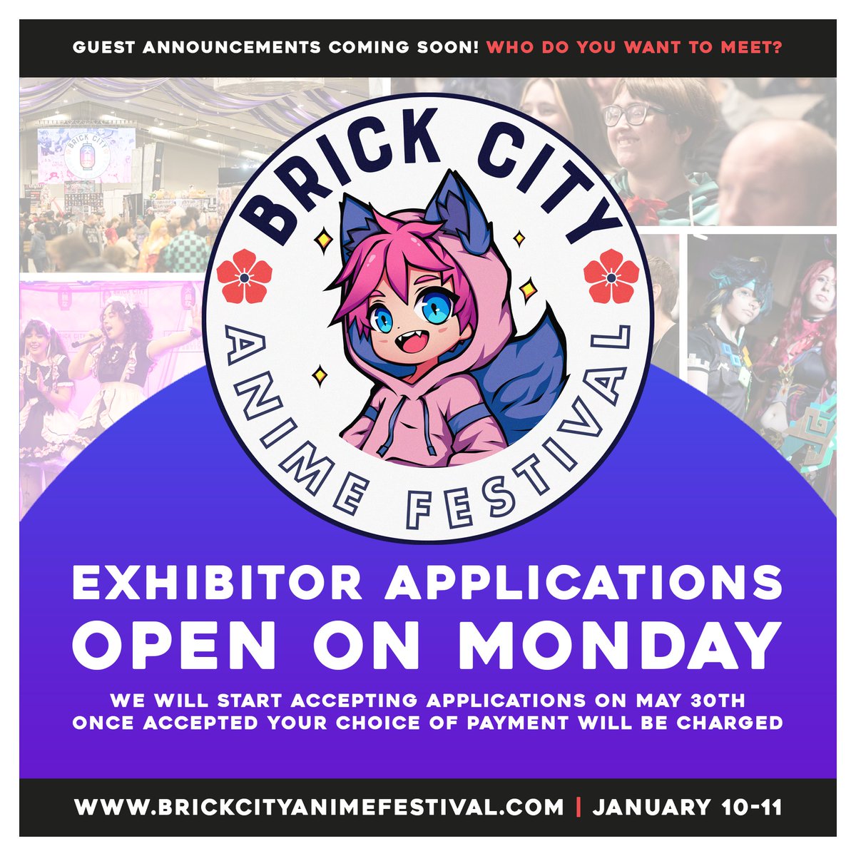 We are very happy to share that we will be opening our exhibitor applications on Monday. 

Our first batch of guests will be announced very soon. Have a guest that you would love to meet at our event? Let us know!

INFO: brickcityanimefestival.com
