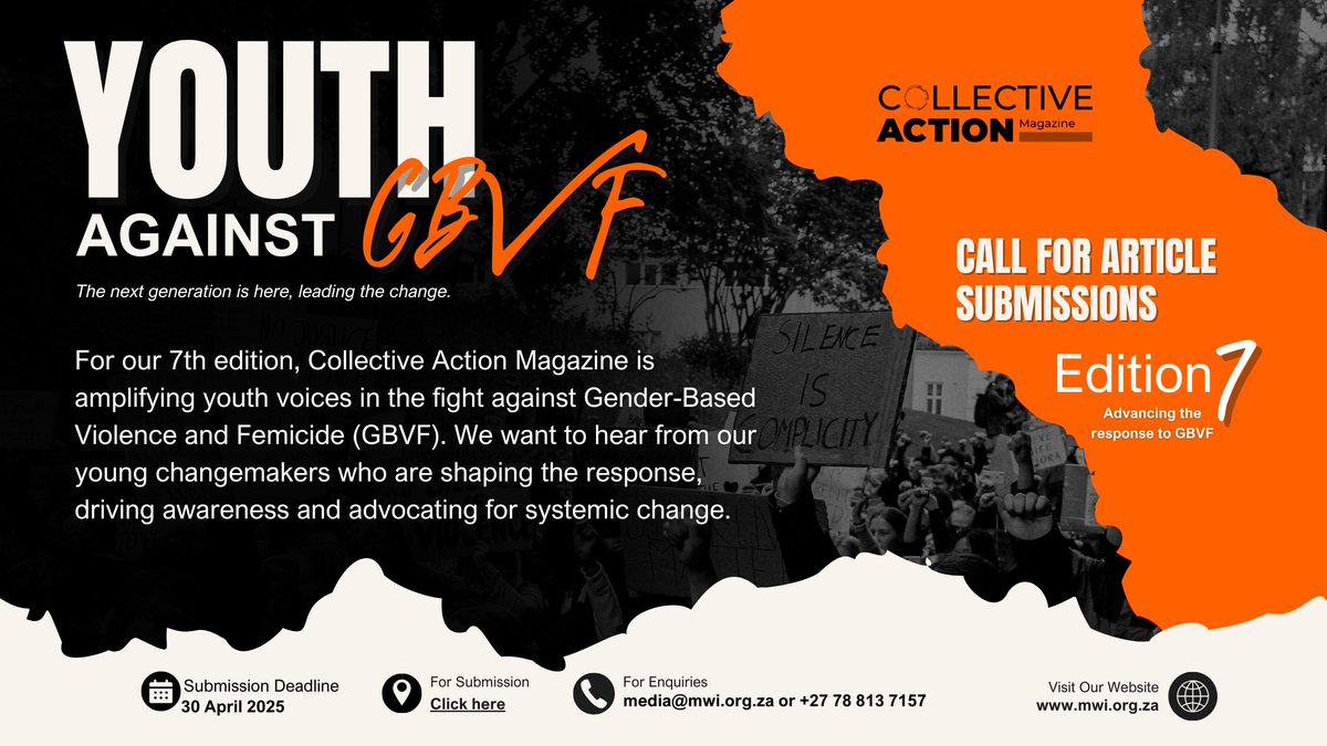 CollectActMag's tweet photo. For our 7th edition, Collective Action Magazine is amplifying youth voices in the fight against Gender-Based Violence and Femicide (GBVF). We want to hear from our young changemakers who are shaping the response, driving awareness and advocating for systemic change.

Submissi ... https://t.co/af7RgOuROc