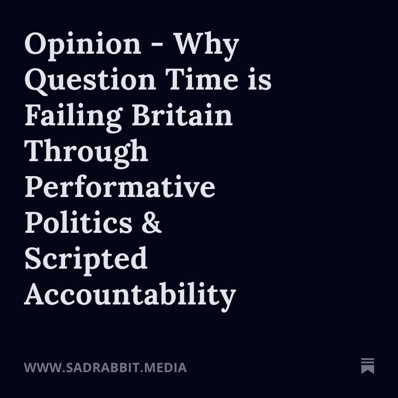 As the disconnect between politicians and the population grows wider, Question Time continues to trivialise legitimate public anger through a system of controlled criticism, preventing real accountability. Read my full opinion piece here: open.substack.com/pub/sadrabbit/…